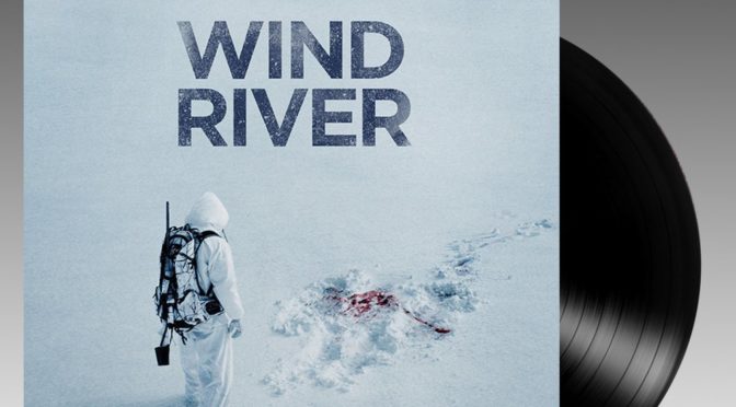 Wind River Soundtrack Vinyl : Nick Cave & Warren Ellis Score Review, Film No. 1 on iTunes Movies! | Louder Than War