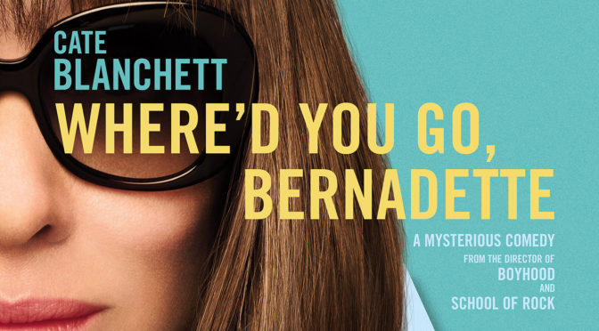 Watch The Trailer For Richard Linklater’s ‘Where’d You Go, Bernadette?’ Starring Academy award Winner Cate Blanchette
