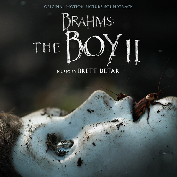 Brahms: The Boy II (Original Motion Picture Soundtrack - Brett Detar | Lakeshore Records