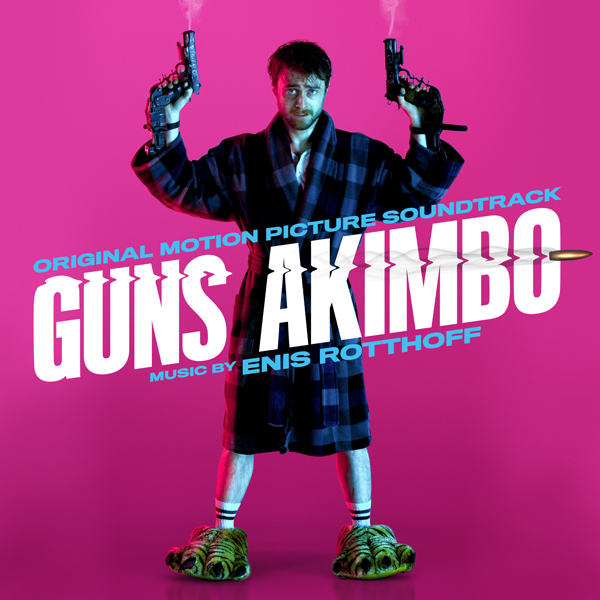 Guns Akimbo - Enis Rotthoff | Music.Film 