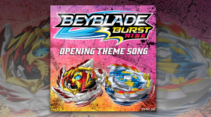 Exclusive on Spotify – Beyblade Burst: Rise Opening Theme Debuts! | Anime  News Network | Soundtracks, Scores and More!