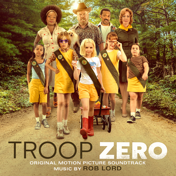 Troop Zero - Rob Lord | Lakeshore Records