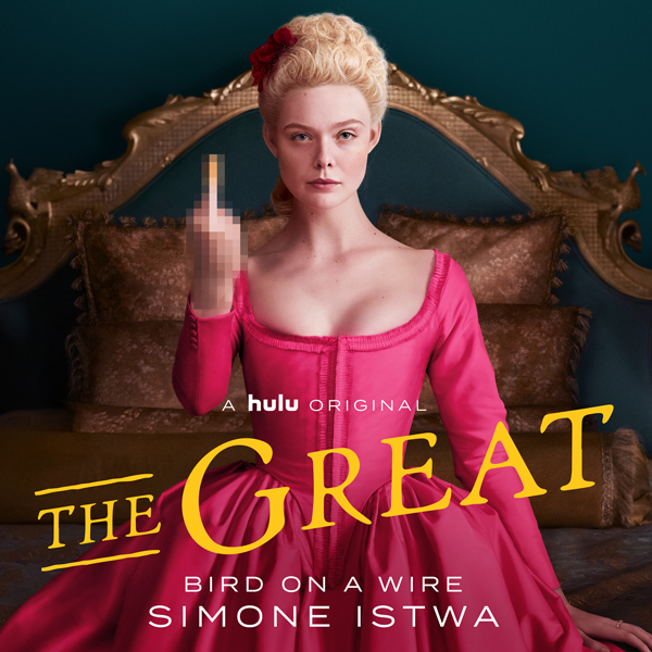 The Great: "Bird On A Wire" by Simone Istwa | Lakeshore Records