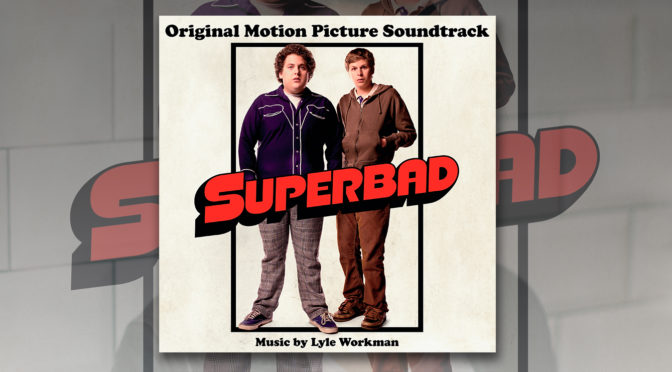 Free Music Fridays: Superbad – The Soundtrack To The Classic Coming of Age Comedy!