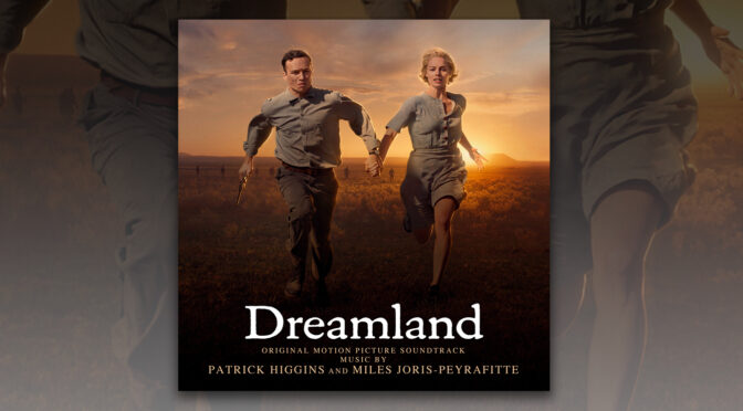 Dreamland: Margot Robbie, Travis Fimmel and Garrett Hedland Star In The Dust Bowl Era Drama, Score By Patrick Higgins and Miles Joris-Peyrafitte Debuts!