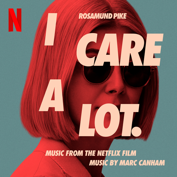 I Care A Lot - Marc Canham | Lakeshore Records