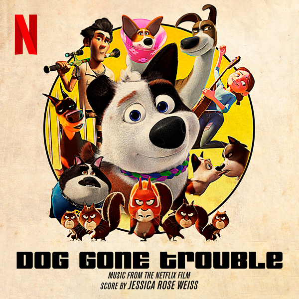 Dog Gone Trouble | Soundtracks, Scores and More!