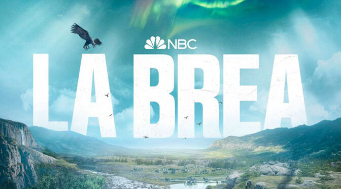 La Brea: Watch The Trailer For The NBC Hit Scifi Series, Score By James S. Levine