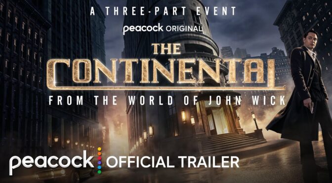 ‘The Continental’ From The World of John Wick Arrives September 22 (Trailer)