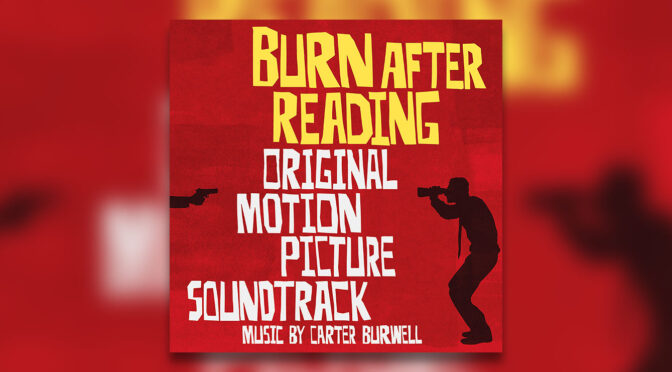 Joel and Ethan Coen’s ‘Burn After Reading At 15 Years