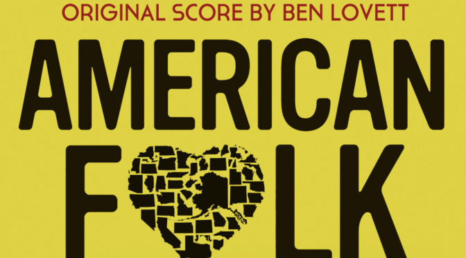 ‘American Folk’ Soundtrack: Score By Ben Lovett Debuts January 26