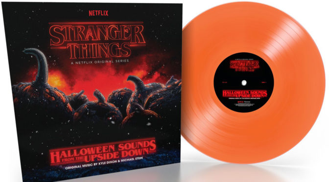 Stranger Things ‘Halloween Sounds From The Upside Down’ Vinyl Revealed! | Den of Geek