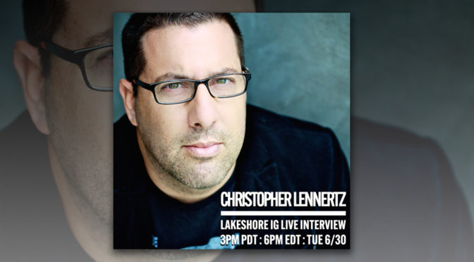 Join Composer Christopher Lennertz on Instagram Live in Conversation With Lakeshore Records!